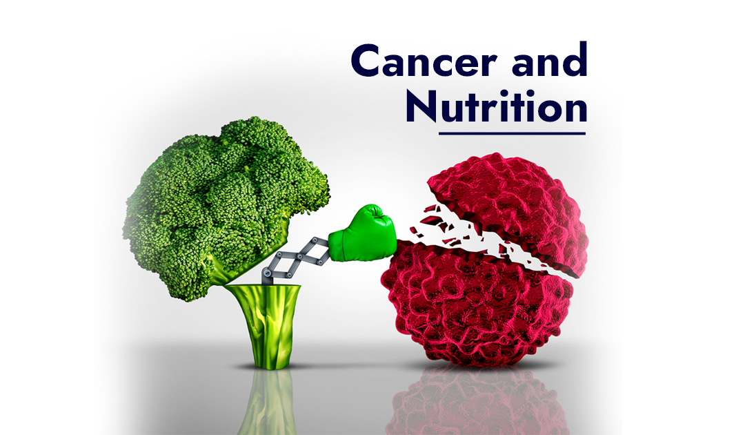 Cancer and Nutrition